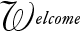 Welcome